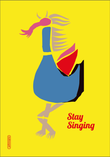 'Stay Singing' Crealuras poster design 'Stay Proud'